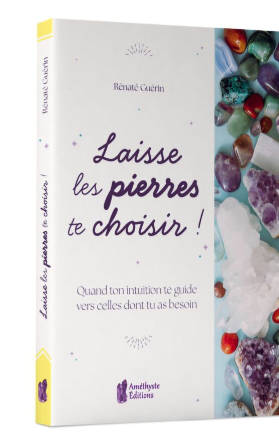 Mon livre "Laisse les pierres te choisir !" – Image 2